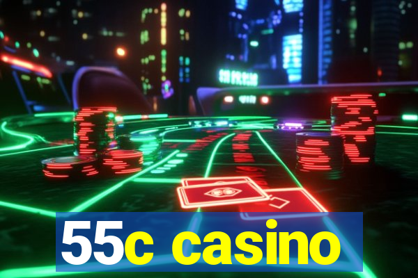 55c casino